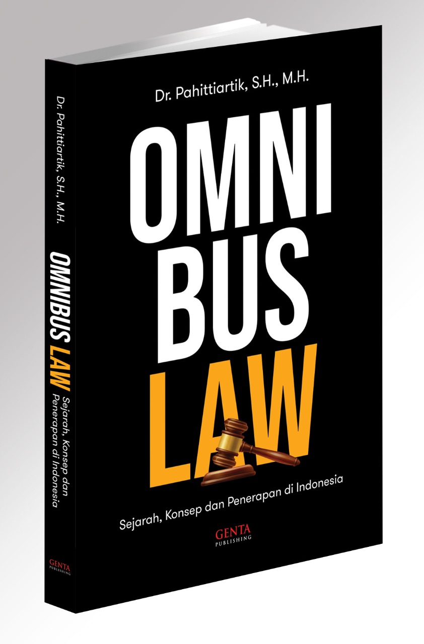 Omnibus Law: Sejarah, Konsep Dan Penerapan Di Indonesia – Gentabooks